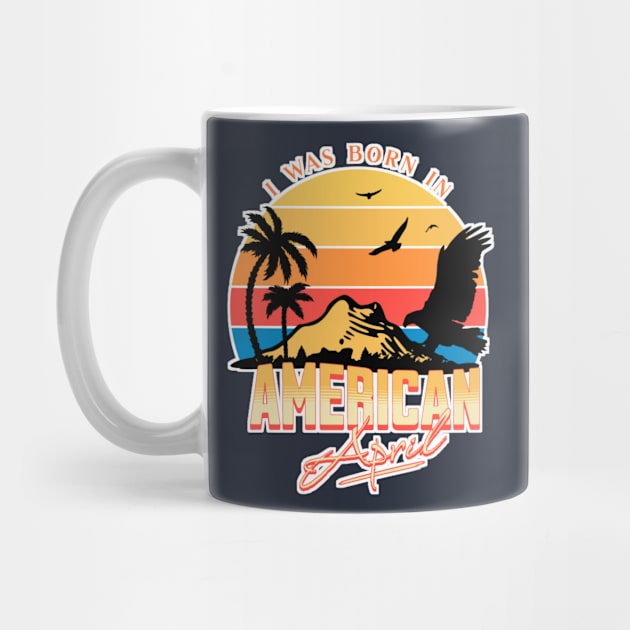 Was Born in American, April Retro by AchioSHan